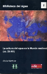 La cultura del agua en la Murcia medieval
